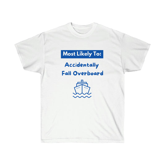 Most Likely To: Accidentally Fall Overboard