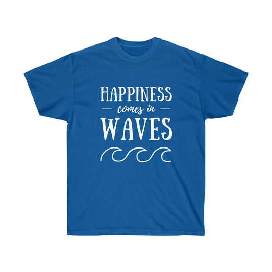 Happiness Comes In Waves